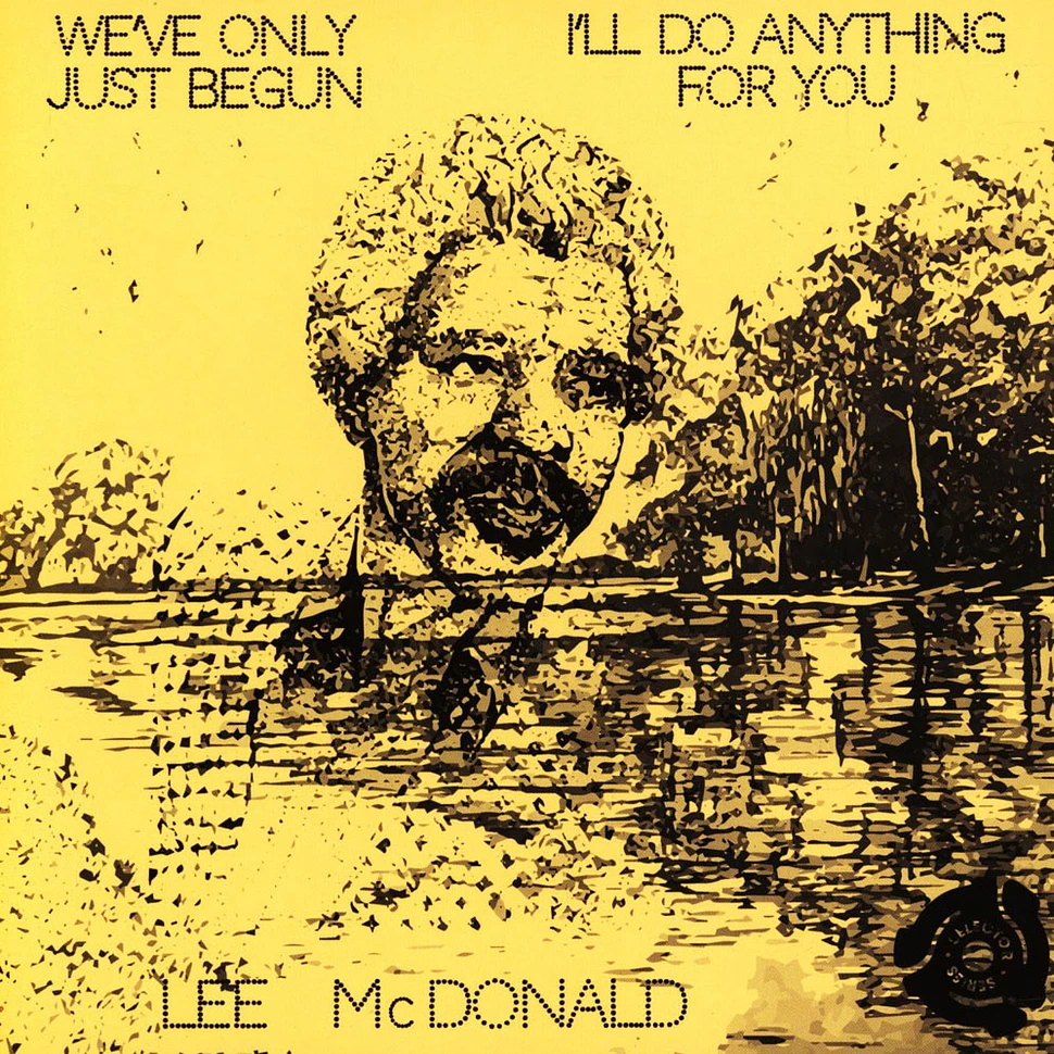 Lee McDonald - We've Only Just Begun / I'll Do Anything For You Record Store Day 2021 Edition