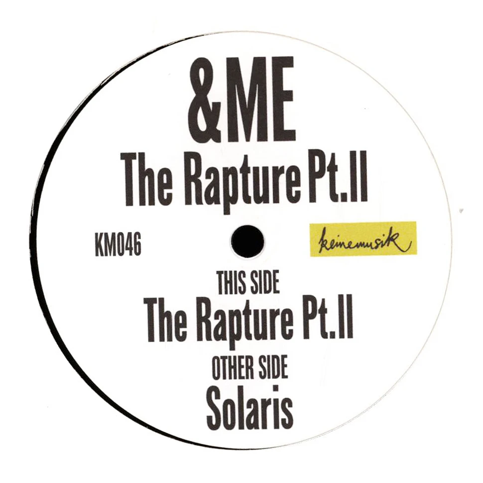 &ME - The Rapture Part II