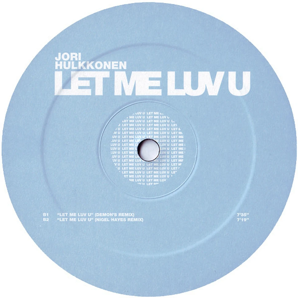 Jori Hulkkonen - Let Me Luv U