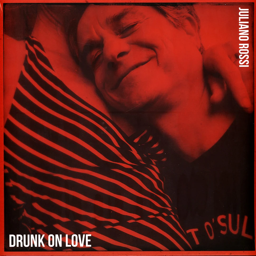Juliano Rossi - Drunk On Love