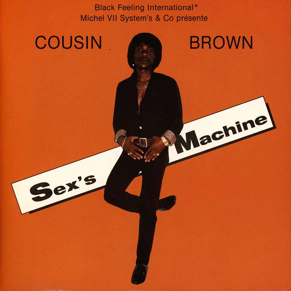 Cousin Brown - Sex's Machine