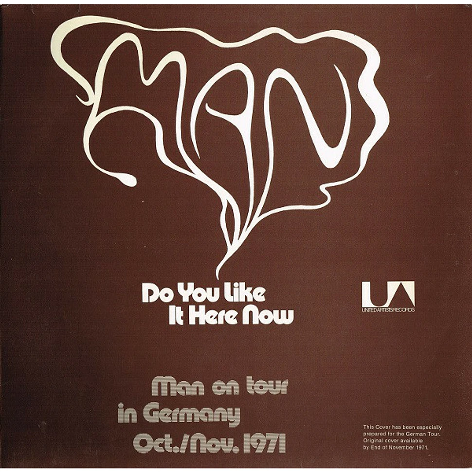 Man - Do You Like It Here Now (Are You Settling In Alright)