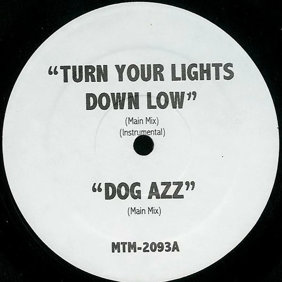 V.A. - Turn Your Lights Down Low / Dog Azz / Negotiation Limerick / Tabou