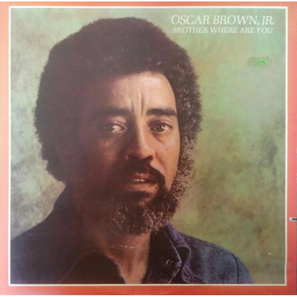 Oscar Brown Jr. - Brother Where Are You