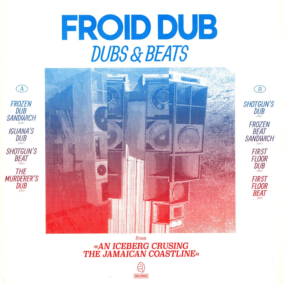 Froid Dub - Dubs & Beats From An Iceberg Cruising Jamaican Coastline