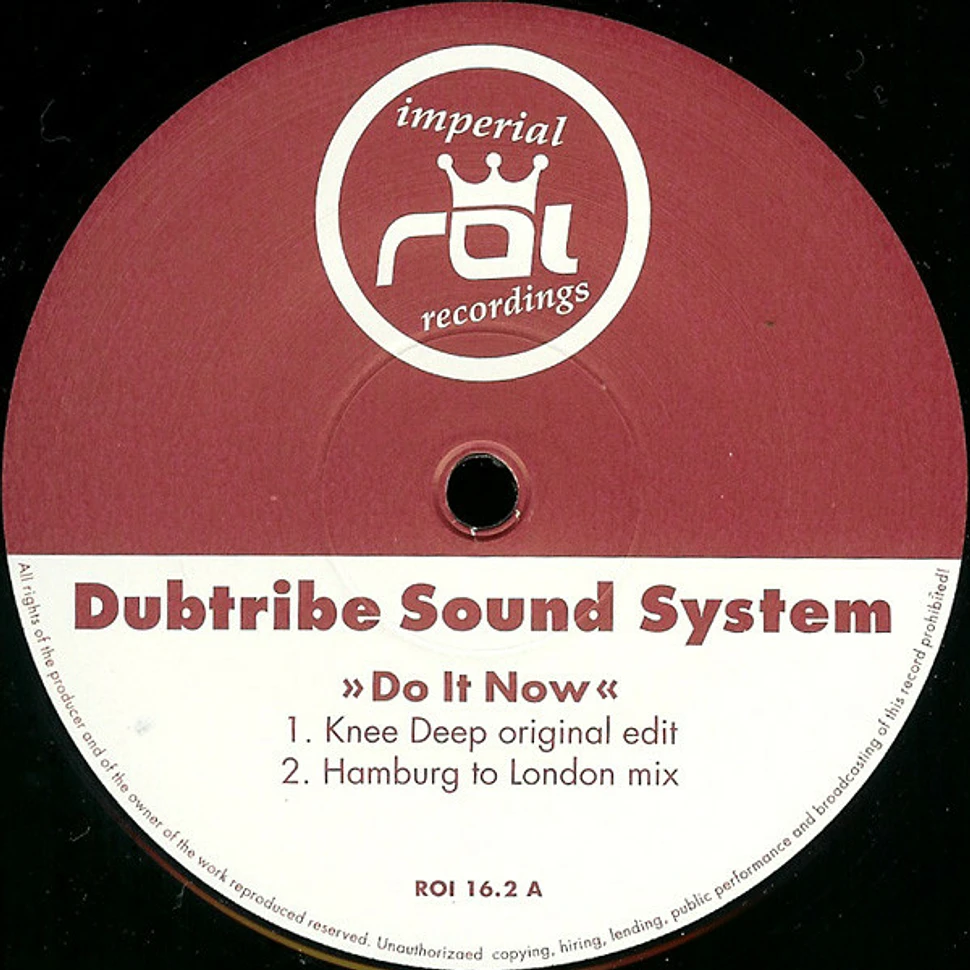 Dubtribe Sound System - Do It Now (Part 2)