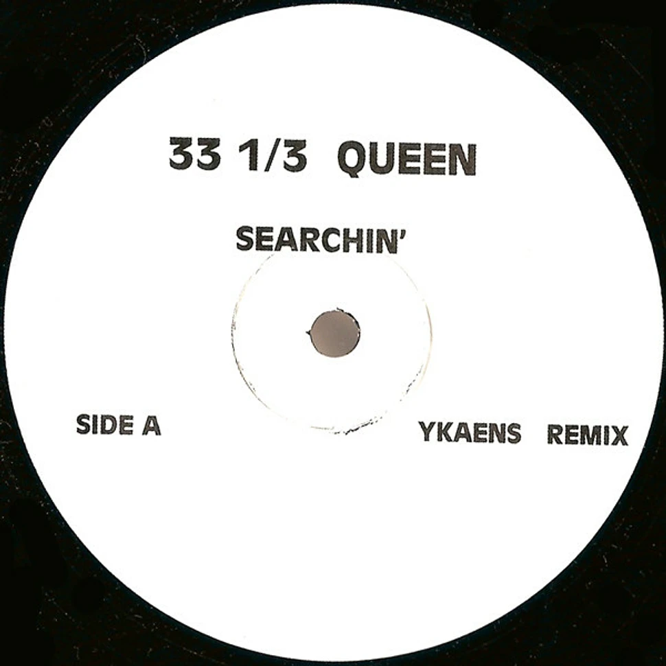 33 1/3 Queen - Searchin'