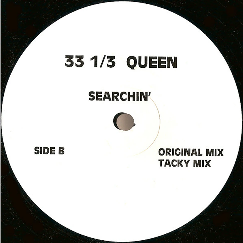 33 1/3 Queen - Searchin'