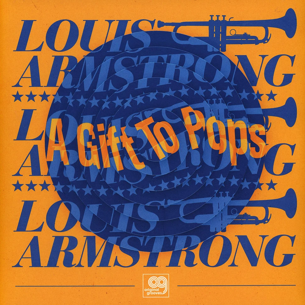 The Wonderful World Of The Louis Armstrong All Stars - Original Grooves A Gift To Pops Parallel Grooved Black Friday Record Store Day 2021 Edition