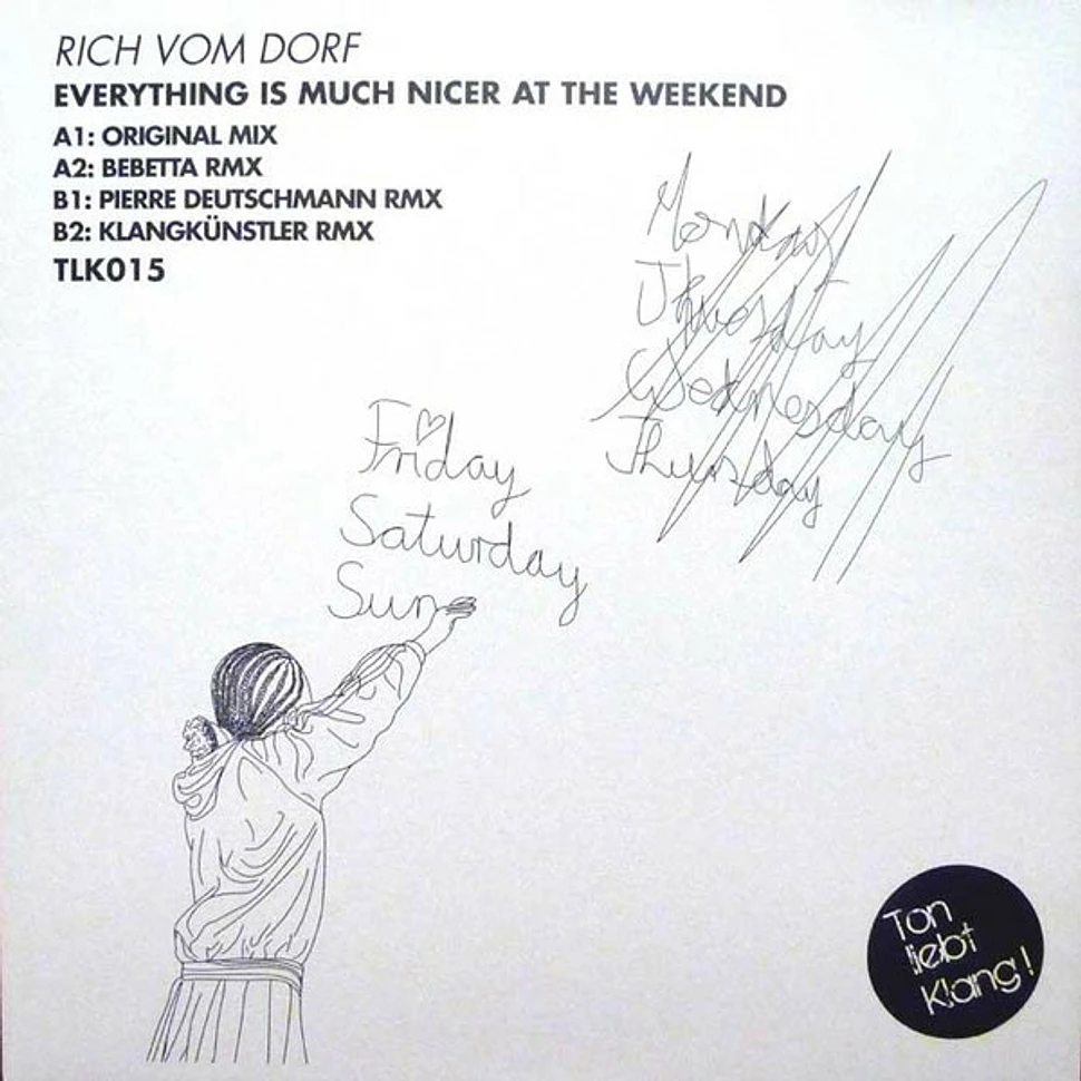 Rich.vom.Dorf. - Everything Is Much Nicer At The Weekend