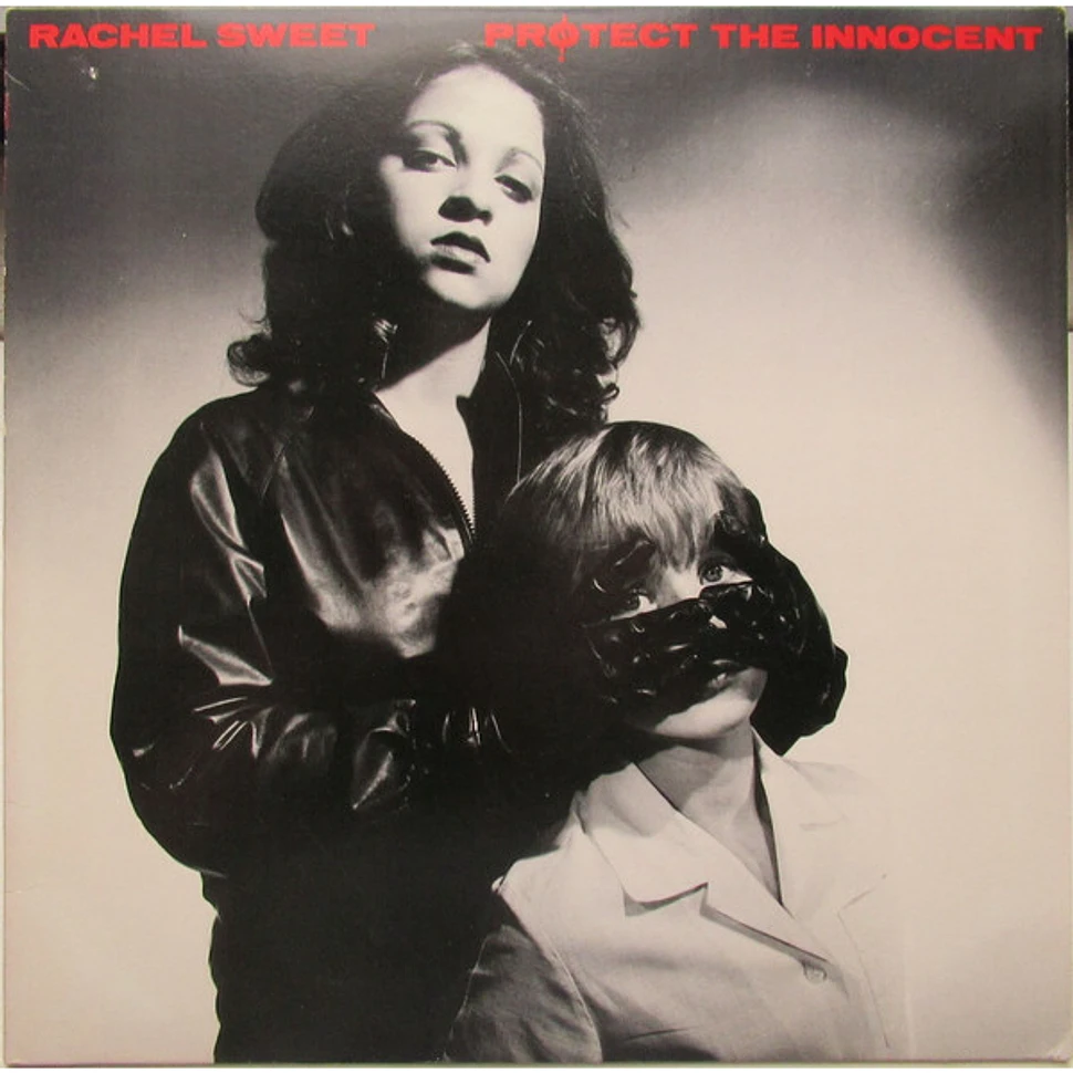 Rachel Sweet - Protect The Innocent