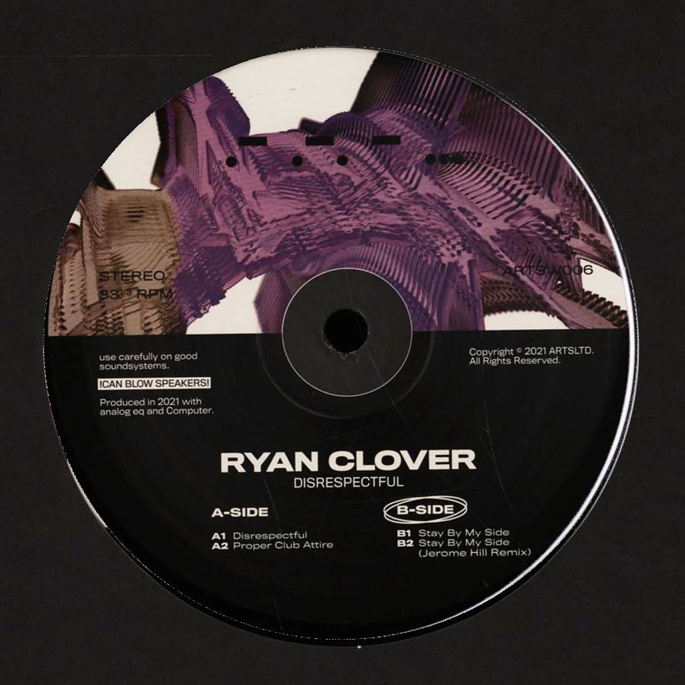 Ryan Clover - Disrespectful