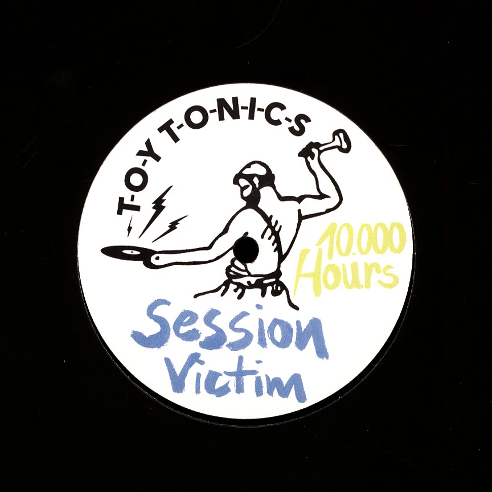 Session Victim - 10.000 Hours