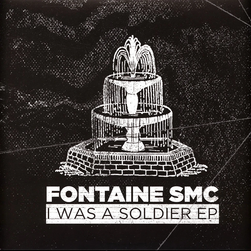 Fontaine SMC - I Was A Soldier EP