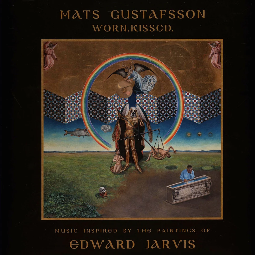 Mats Gustafsson - Worn. Kissed.