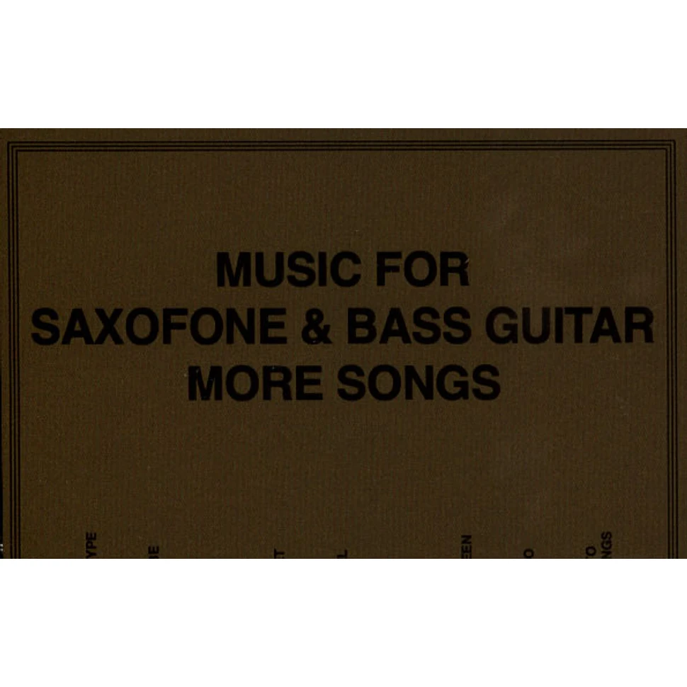 Sam Gendel & Sam Wilkes - Music For Saxofone & Bass Guitar More Songs