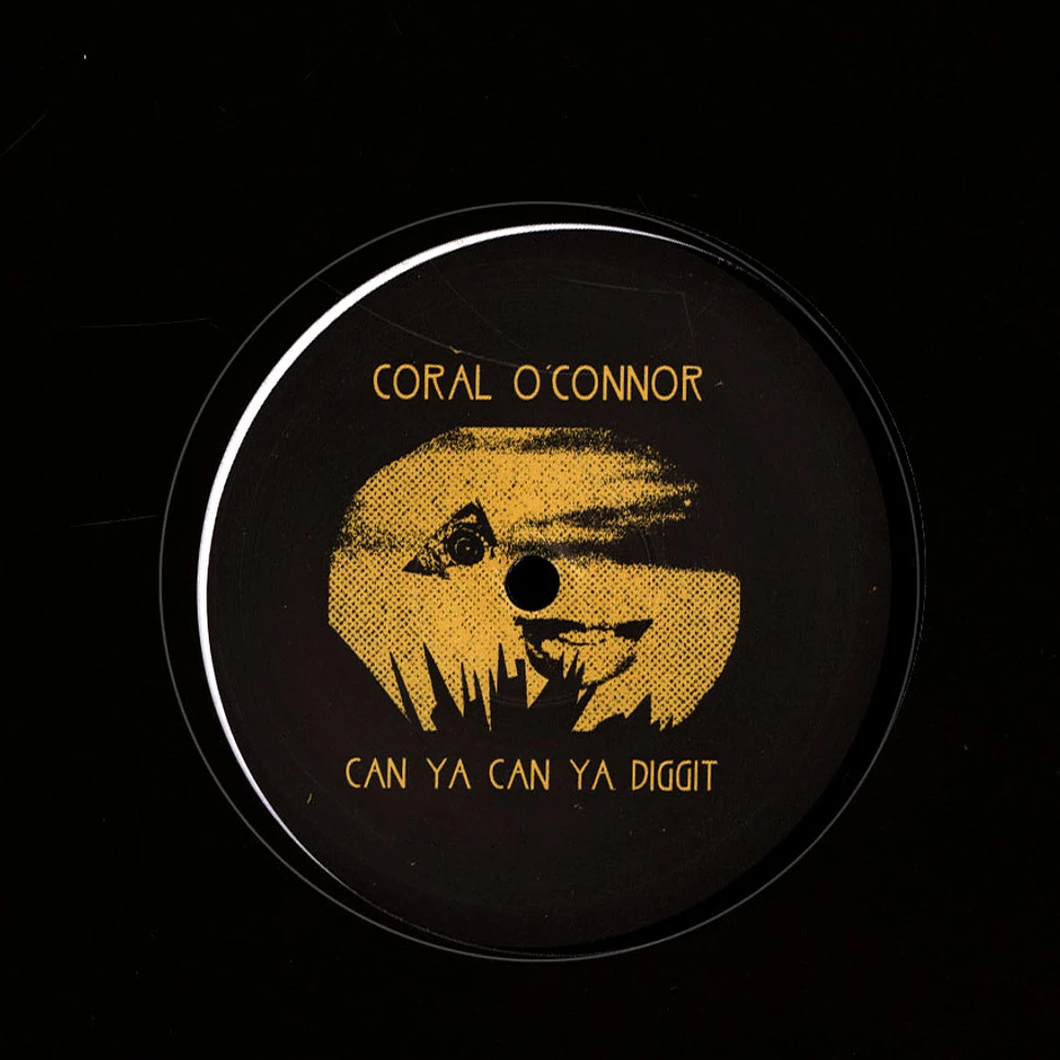 Coral O'connor - Can Ya Can Ya Diggit