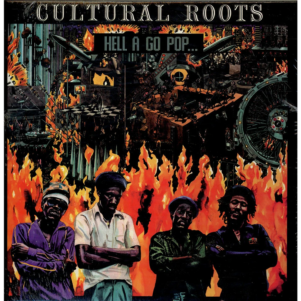 Cultural Roots - Hell A Go Pop