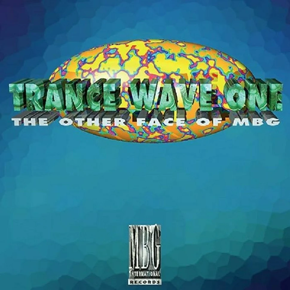 MBG - Trance Wave One (The Other Face Of Mbg)