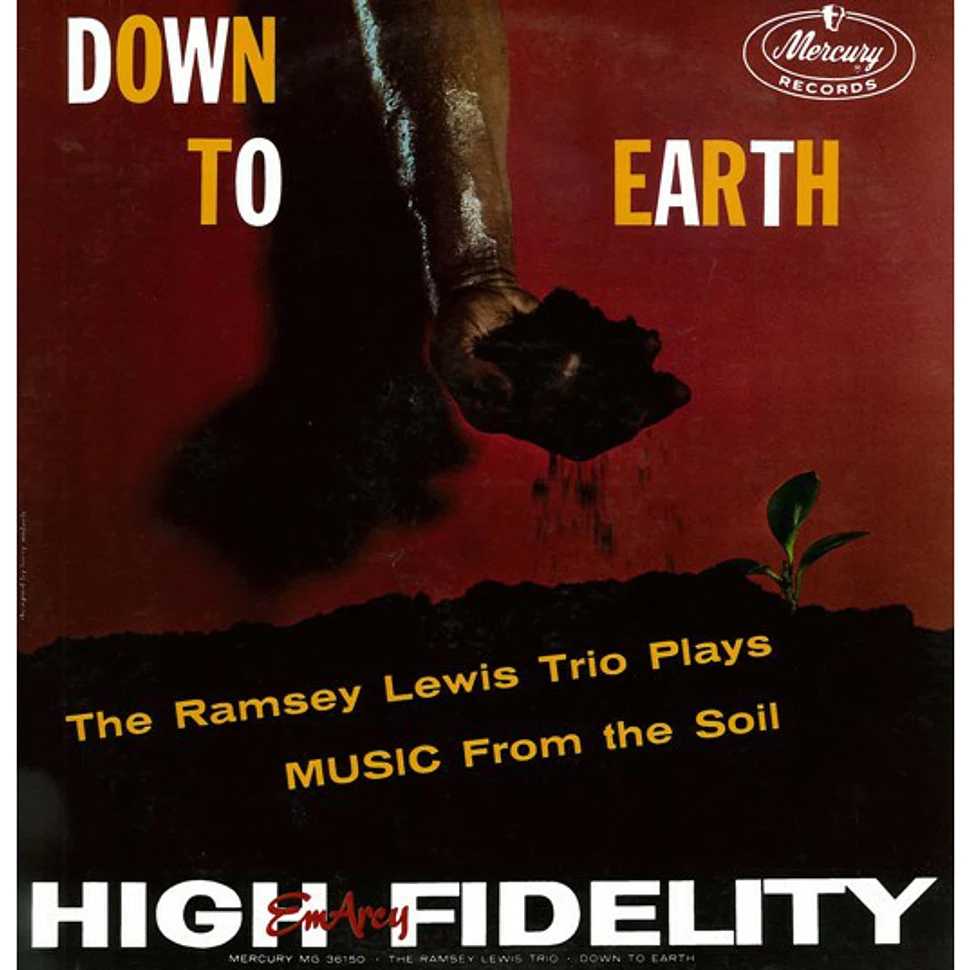 The Ramsey Lewis Trio - Down To Earth (The Ramsey Lewis Trio Plays Music From The Soil)