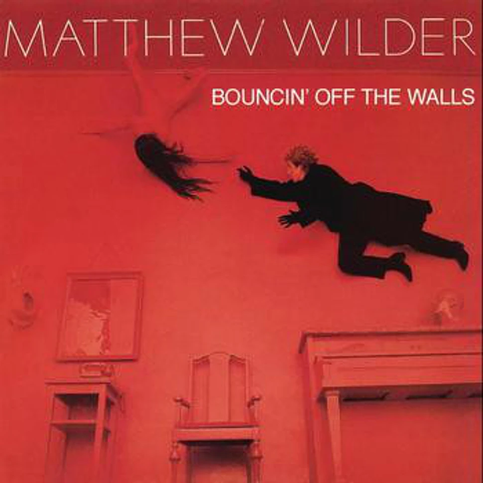 Matthew Wilder - Bouncin' Off The Walls