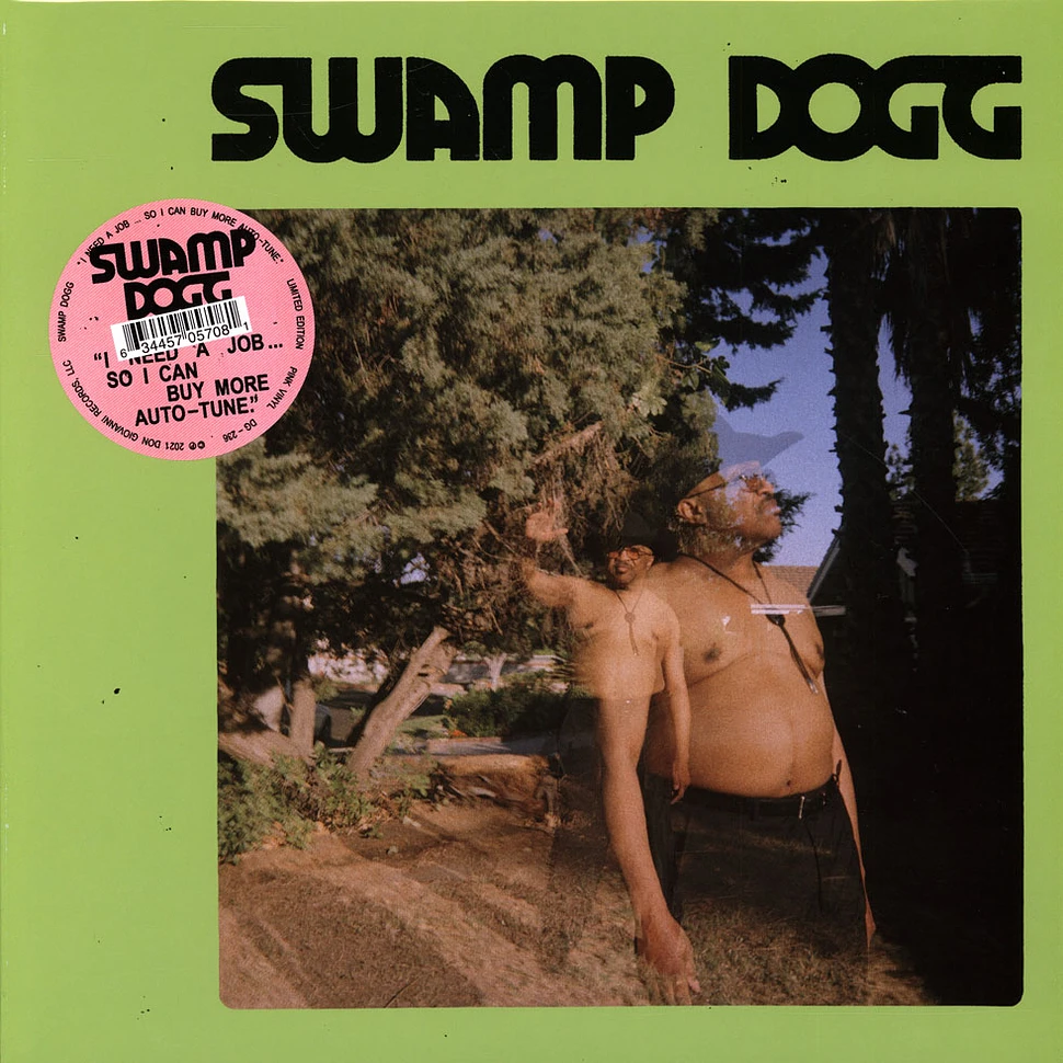 Swamp Dogg - I Need A Job ... So I Can Buy More Auto-Tune Pink Vinyl Edition