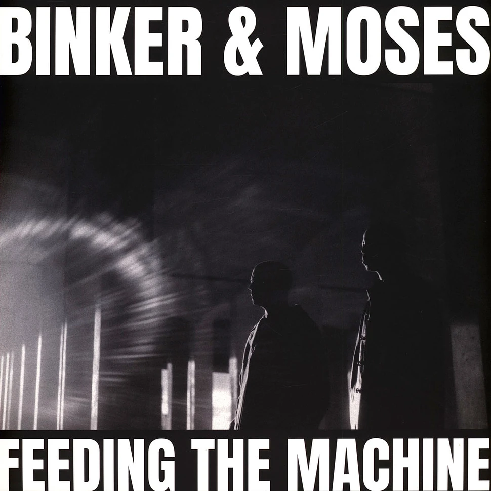 Binker And Moses - Feeding The Machine