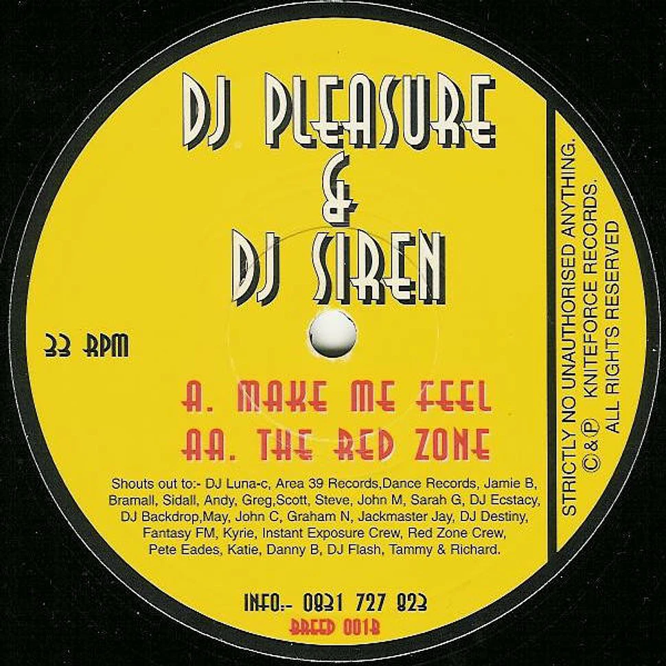 DJ Pleasure & DJ Siren - Make Me Feel / The Red Zone