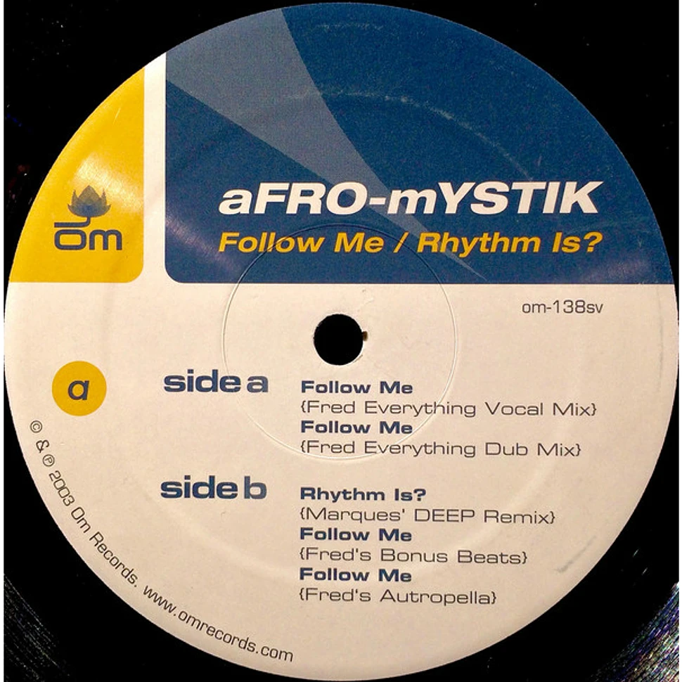 Afro-Mystik - Follow Me / Rhythm Is?