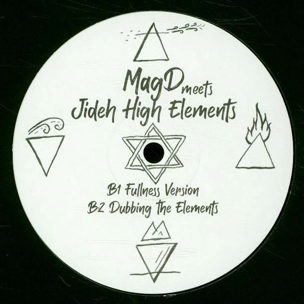 Idren Natural Mag D Meets Jideh High Elements - Fullness, Dub / Version, Dubbing The Elements