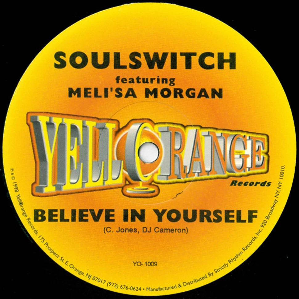 Soul Switch Featuring Meli'sa Morgan - Believe In Yourself