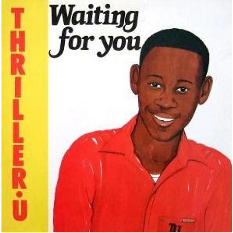 Thriller U - Waiting For You