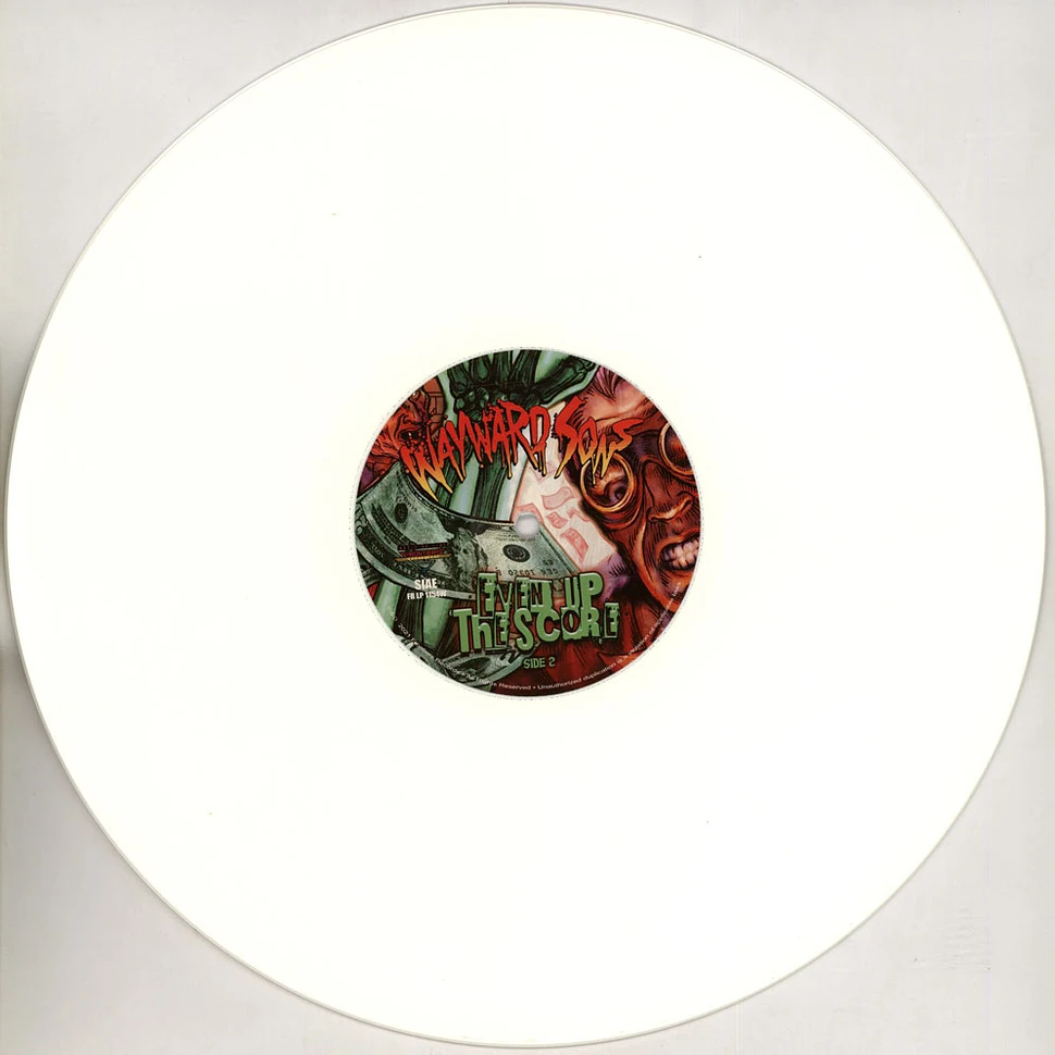 Wayward Sons - Even Up The Score White Vinyl Edition
