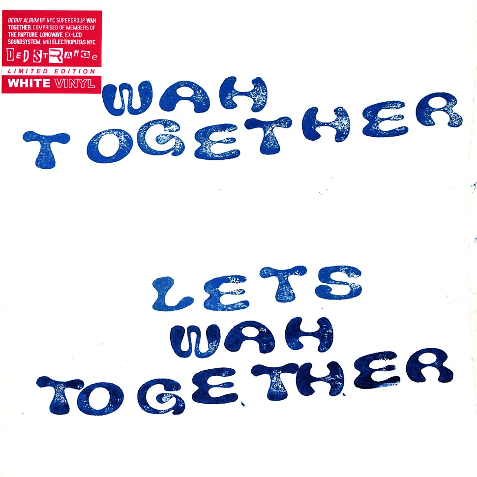 Wah Together - Let's Wah Together White Vinyl Edition