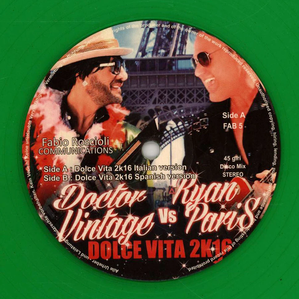 Doctor Vintage & Ryan Paris - Dolce Vita 2k16 Green Vinyl Edition