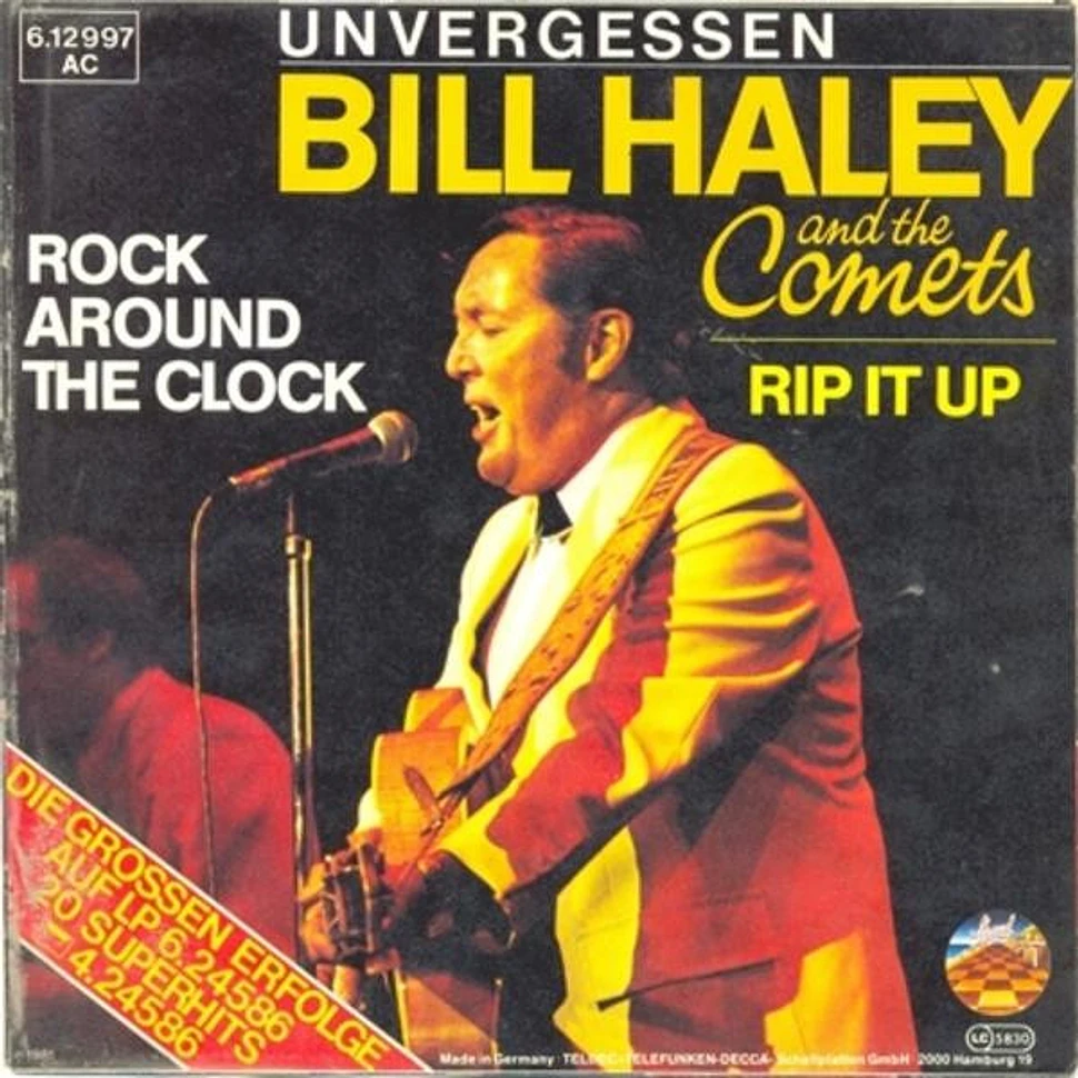 Bill Haley And His Comets - Rock Around The Clock / Rip It Up