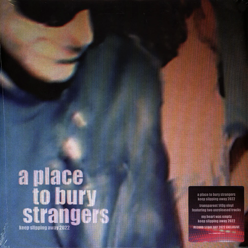 A Place To Bury Strangers - Keep Slipping Away Record Store Day 2022 Clear Vinyl Edition