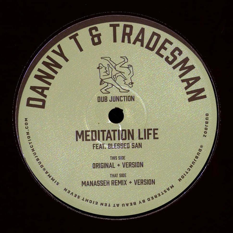 Danny T & Tradesman - Meditation Life Feat. Blessed San Manasseh Remix