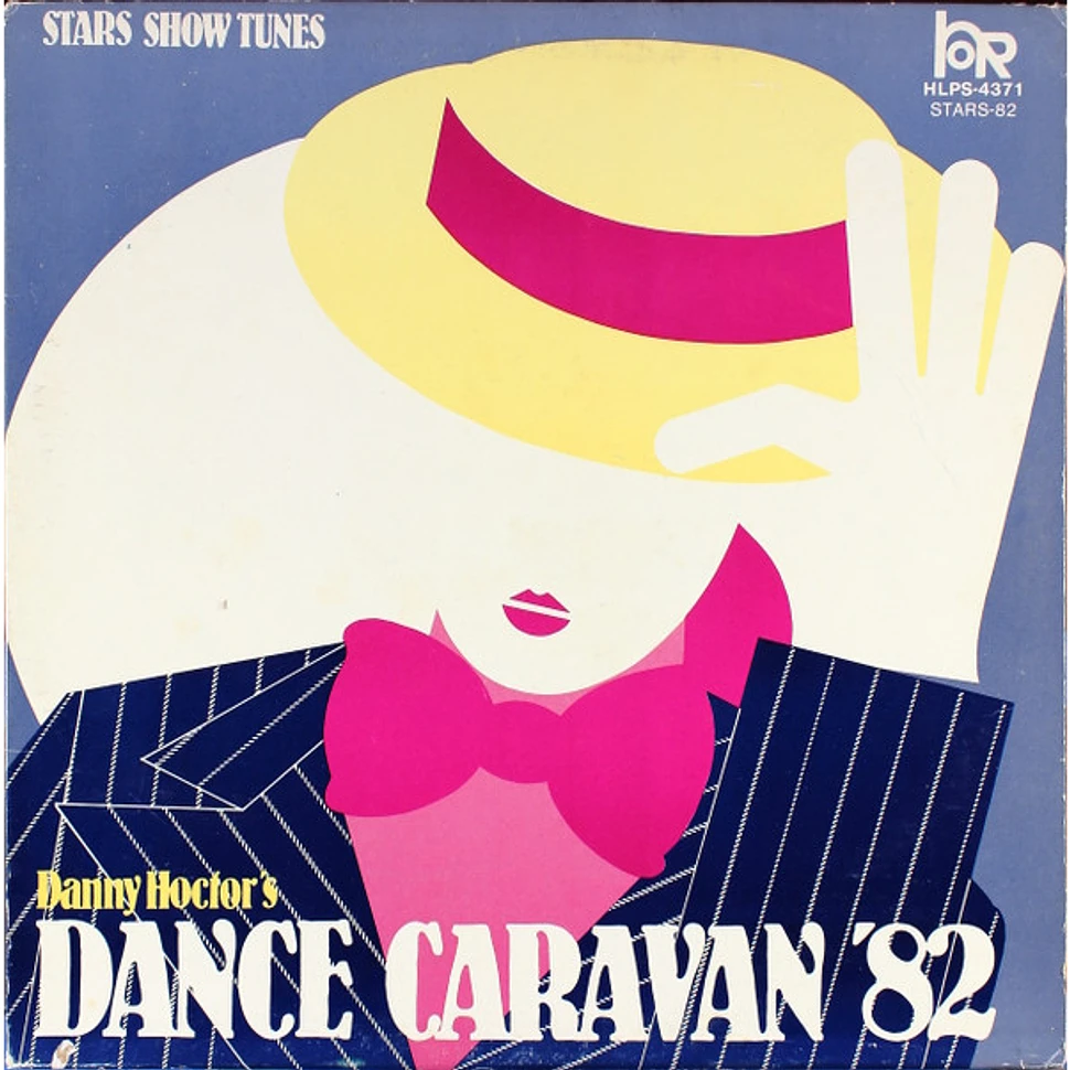 Danny Hoctor - Dance Caravan '82: Stars Show Tunes