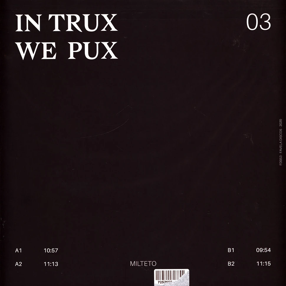 Milteto - In Trux We Pux 03