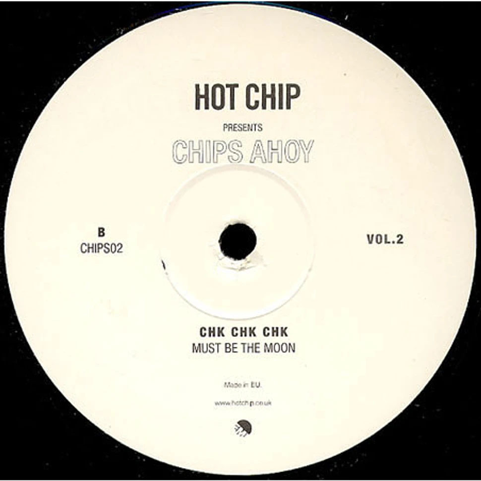Hot Chip - Chips Ahoy Vol.2