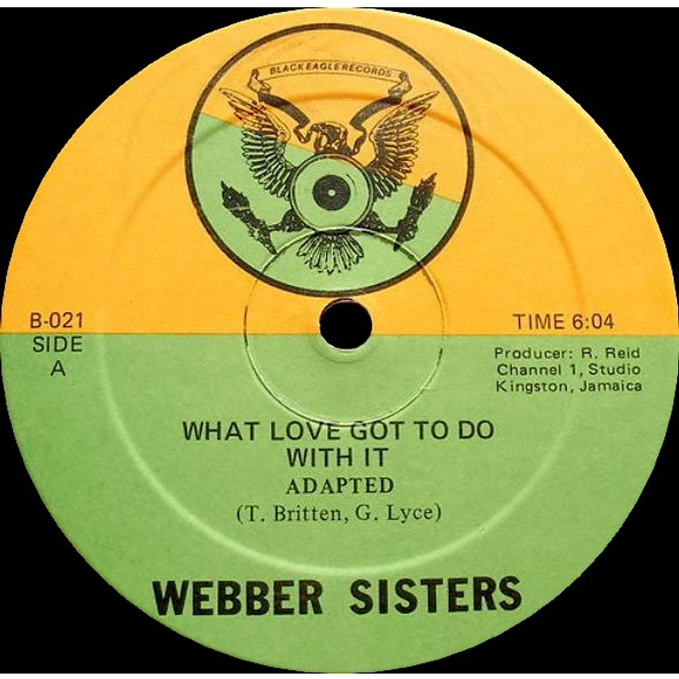 Webber Sisters - What Love Got To Do With It