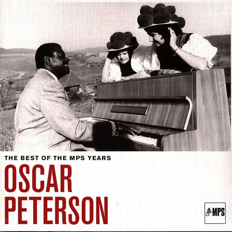 Oscar Peterson - The Best Of The MPS Years