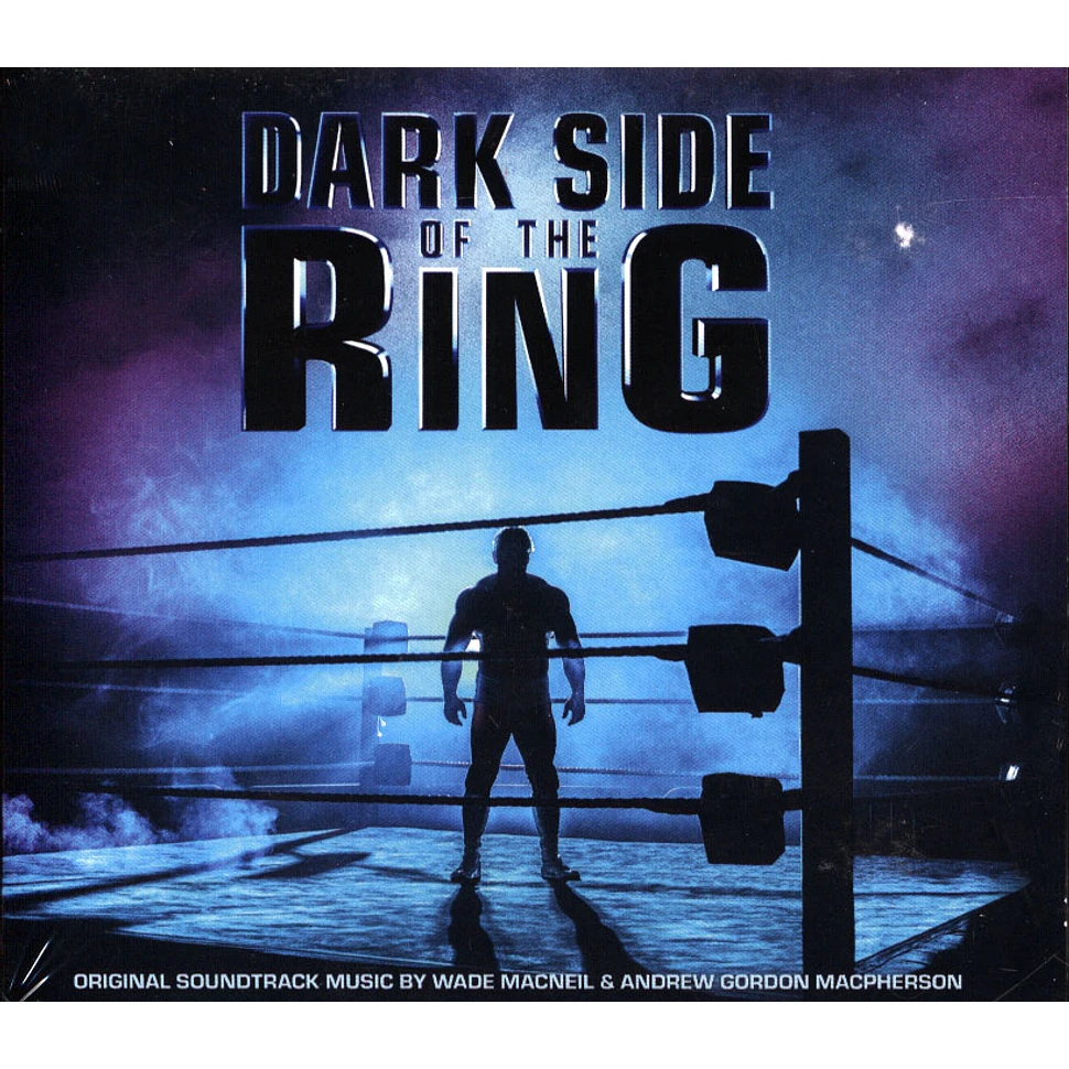 Wade MacNeil & Andrew Gordon MacPherson. - OST Dark Side Of The Ring