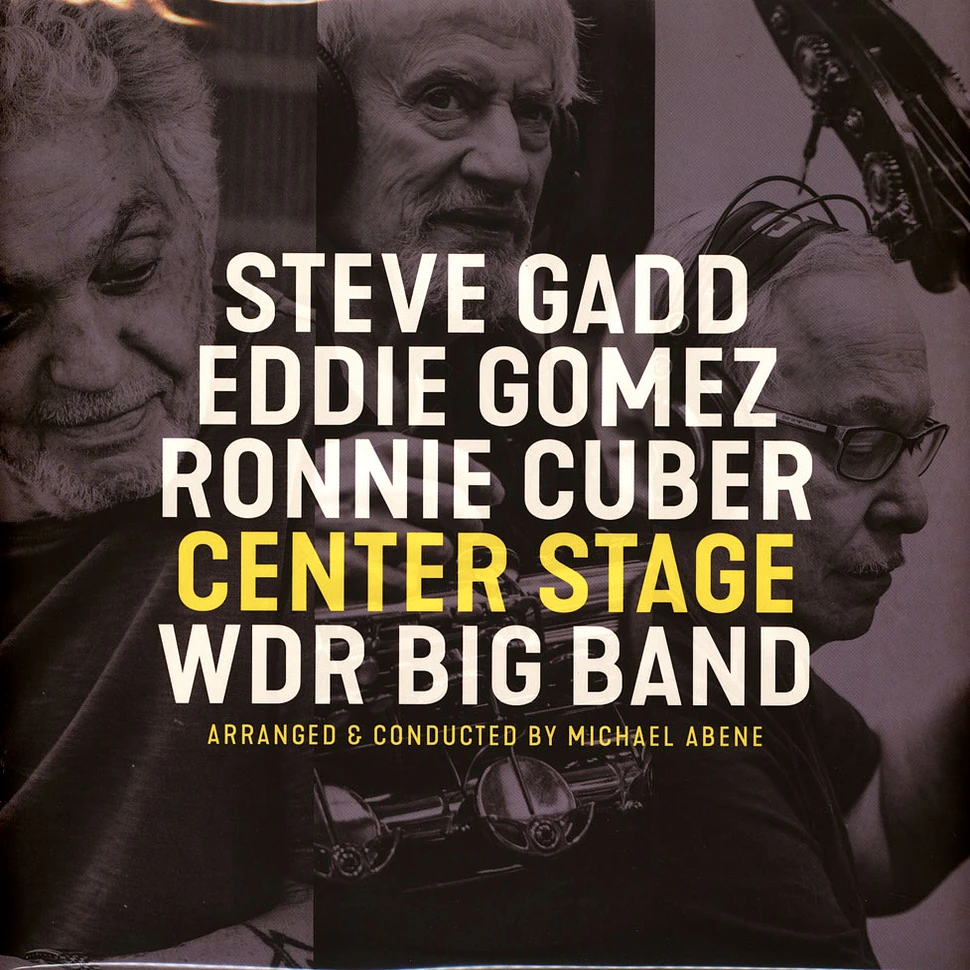 Steve Gadd / Eddie Gomez / Ronnie Cuber / Wdr Big Band - Center Stage