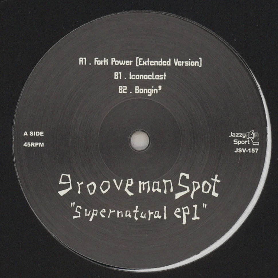 Grooveman Spot - Supernatural EP1