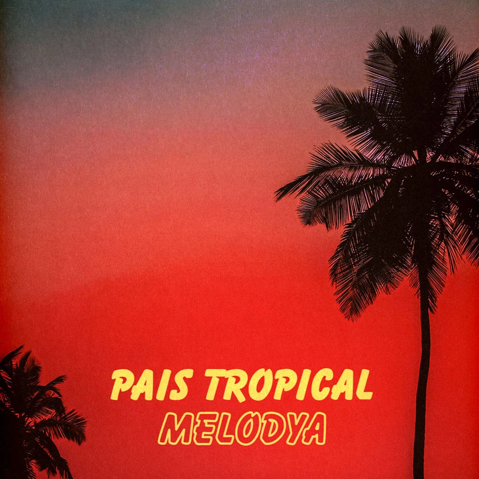 Pais Tropical - Melodya