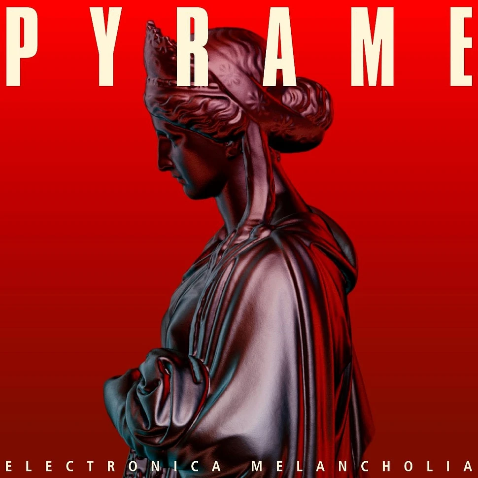 Pyrame - Electronica Melancholia EP