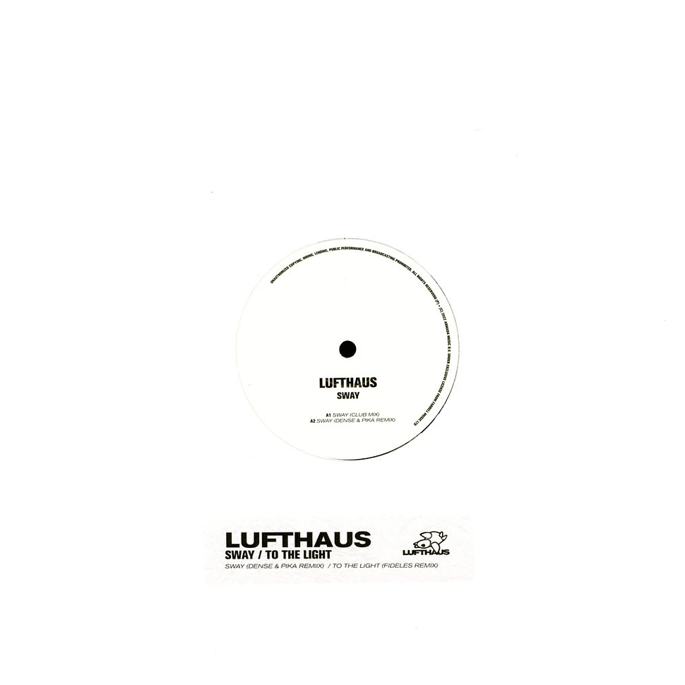 Lufthaus - Sway / To The Light White Label