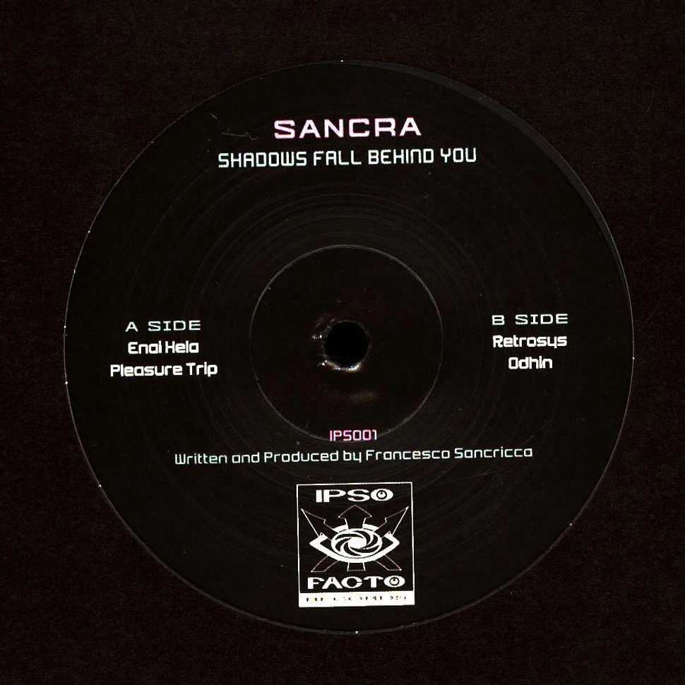 Sancra - Shadows Fall Behind You
